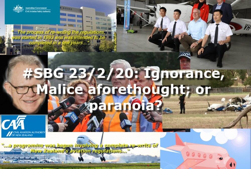 #SBG 23/2/20: Ignorance, Malice aforethought; or paranoia?