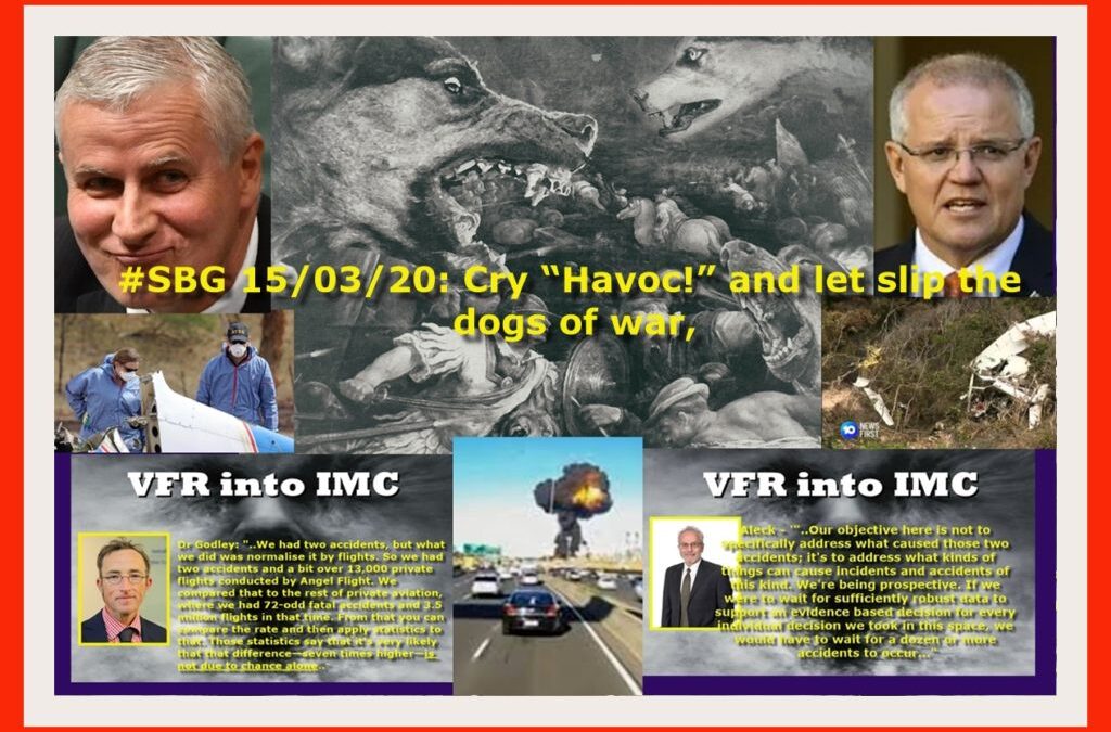 #SBG 15/03/20: Cry “Havoc!” and let slip the dogs of war,