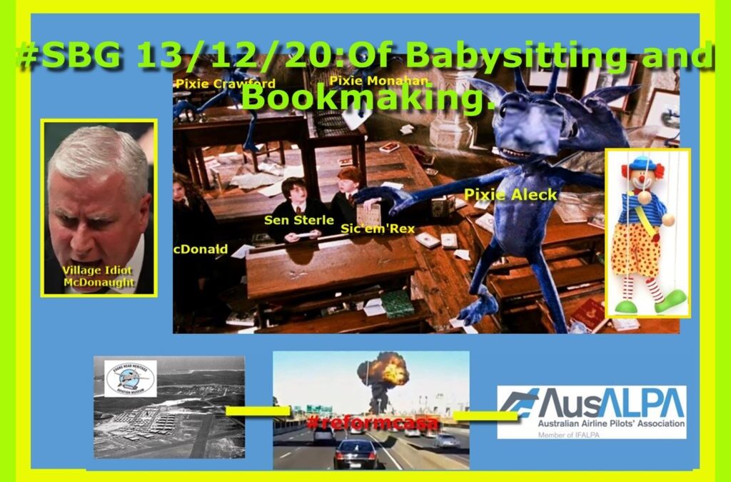 #SBG 13/12/20: Of Babysitting and Bookmaking.
