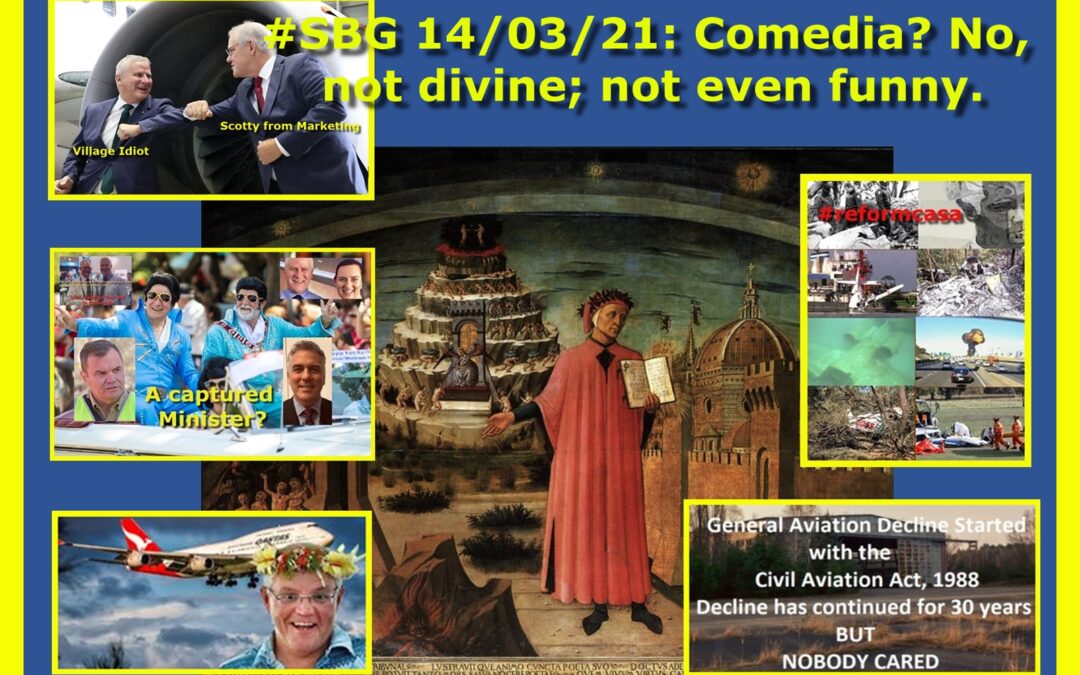 #SBG 14/03/21: Comedia? No, not divine; not even funny.