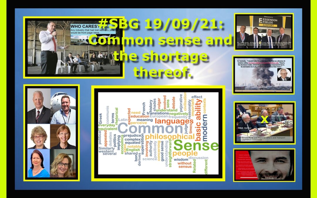 #SBG 19/09/21: Common sense and the shortage thereof.