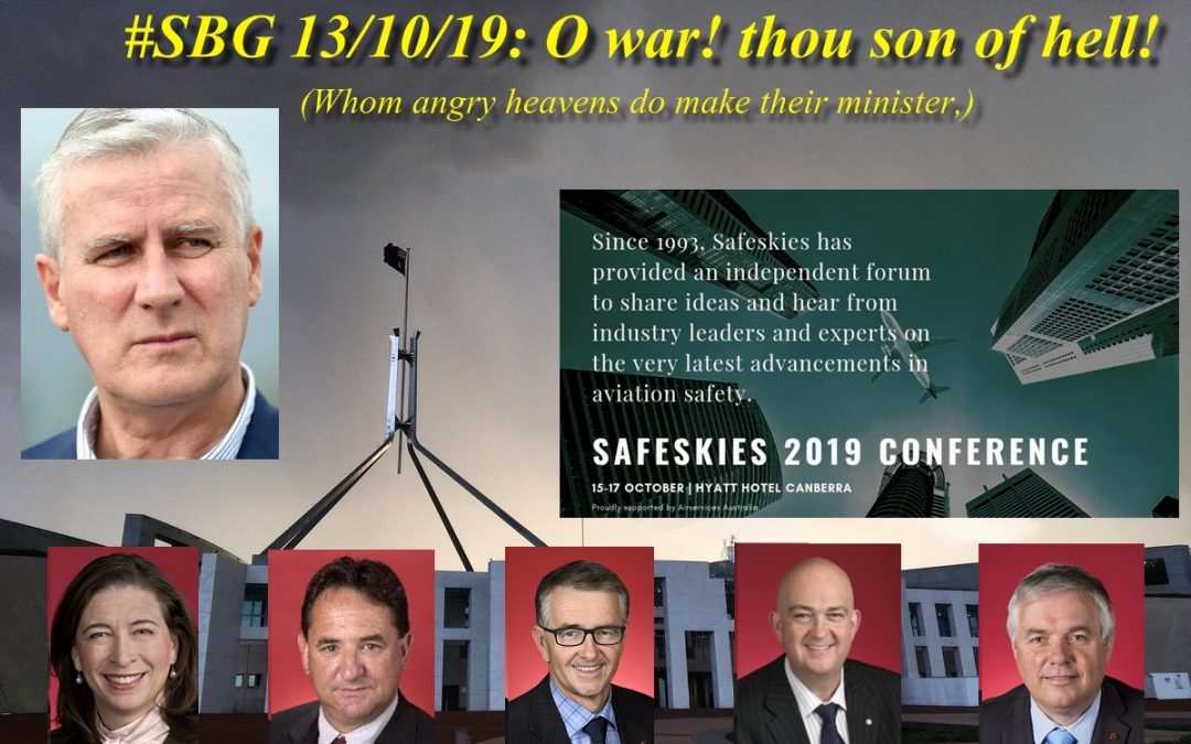 #SBG 13/10/19: O war! thou son of hell!